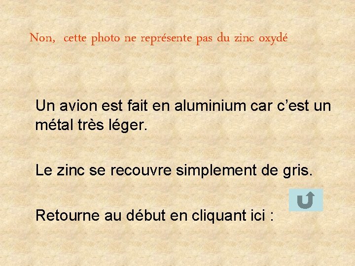 Non, cette photo ne représente pas du zinc oxydé Un avion est fait en