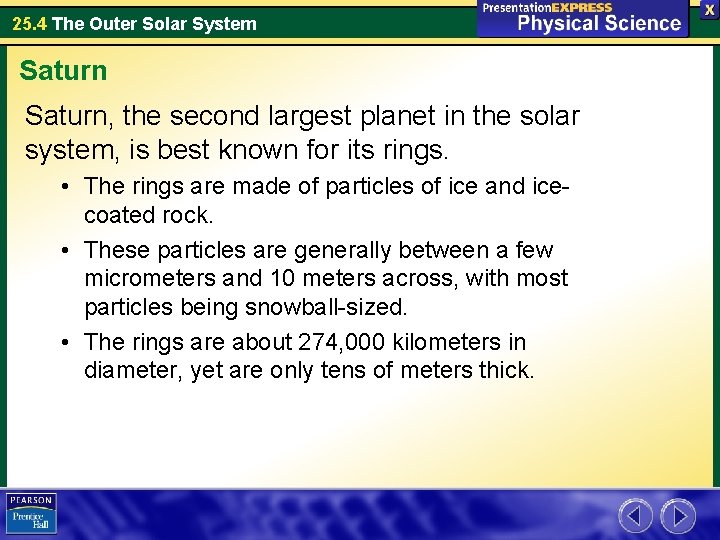 25. 4 The Outer Solar System Saturn, the second largest planet in the solar 25. 4 The Outer Solar System Saturn, the second largest planet in the solar