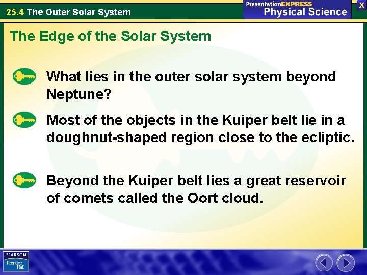 25. 4 The Outer Solar System The Edge of the Solar System What lies 25. 4 The Outer Solar System The Edge of the Solar System What lies