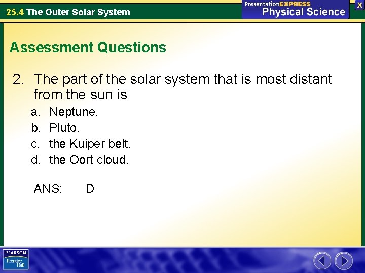 25. 4 The Outer Solar System Assessment Questions 2. The part of the solar 25. 4 The Outer Solar System Assessment Questions 2. The part of the solar