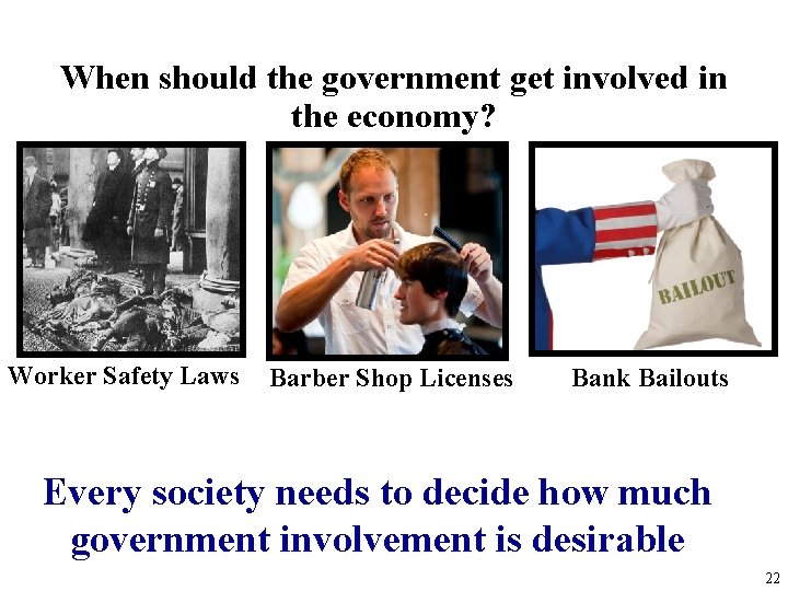 When should the government get involved in the economy? Worker Safety Laws Barber Shop