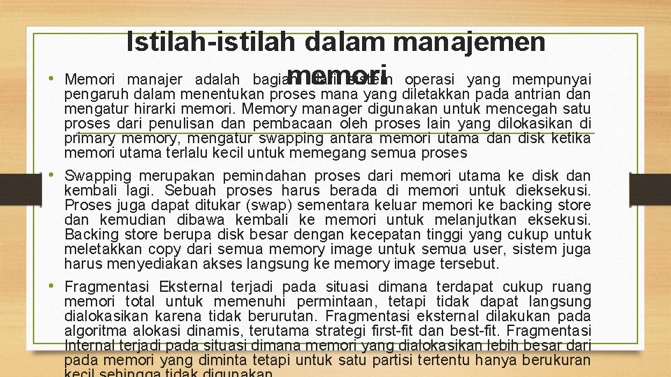  • Memori Istilah-istilah dalam manajemen manajer adalah bagian dari sistem operasi yang mempunyai