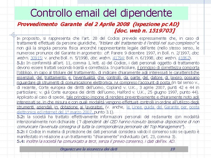 Controllo email del dipendente Provvedimento Garante del 2 Aprile 2008 (ispezione pc AD) [doc.