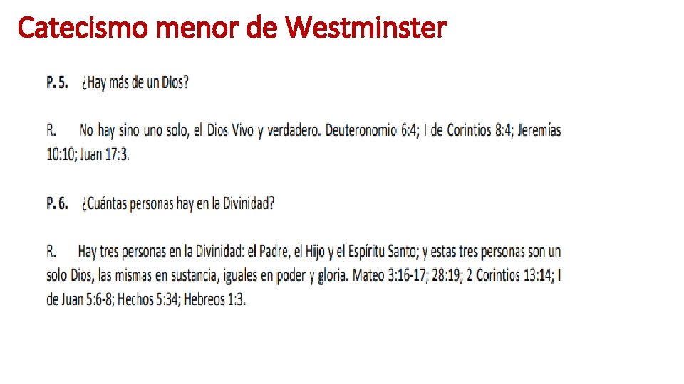 Catecismo menor de Westminster Catecismo menor de Westminster