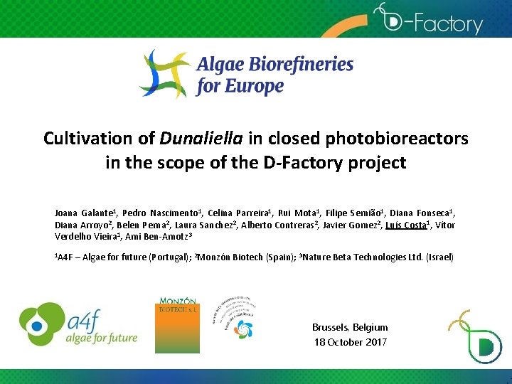 Cultivation of Dunaliella in closed photobioreactors in the scope of the D-Factory project Joana