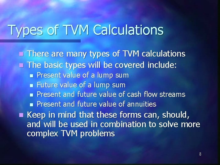 The Time Value of Money 1 The Time