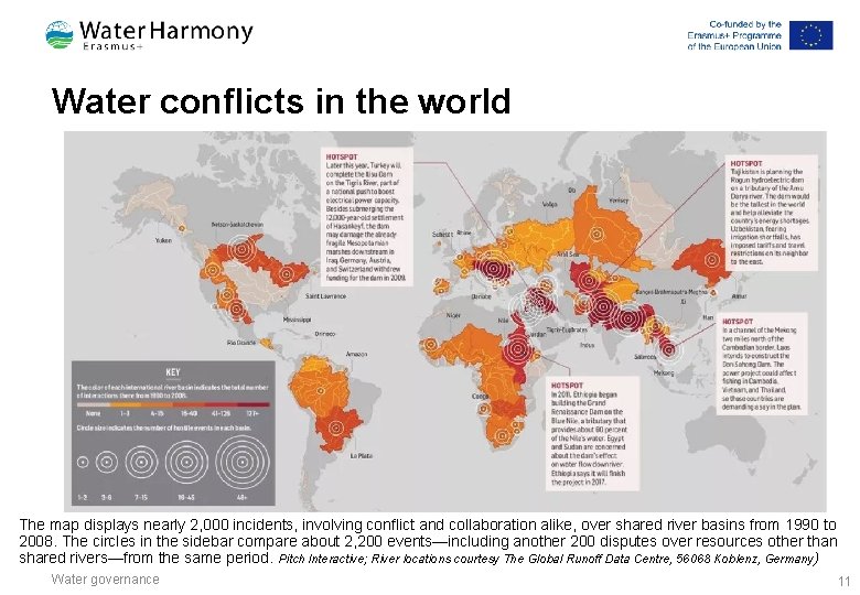 Water conflicts in the world The map displays nearly 2, 000 incidents, involving conflict