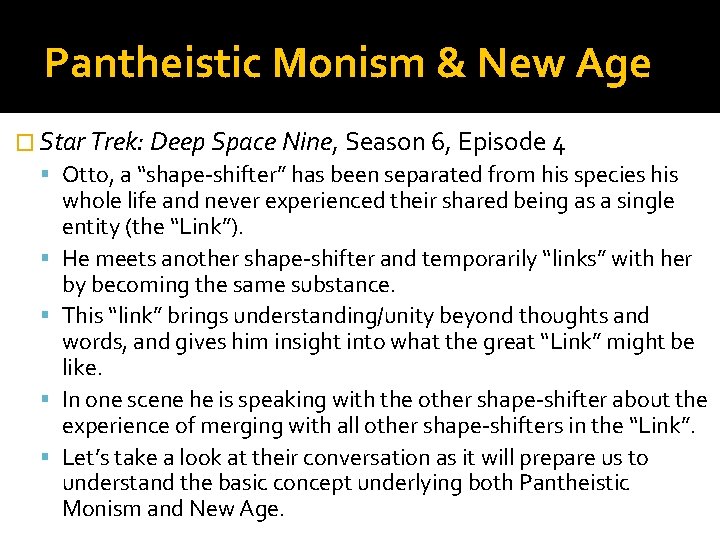 Pantheistic Monism & New Age � Star Trek: Deep Space Nine, Season 6, Episode