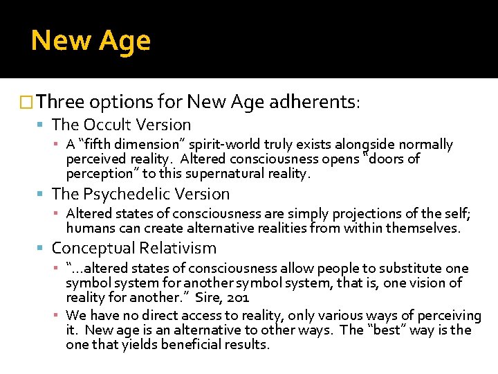 New Age �Three options for New Age adherents: The Occult Version ▪ A “fifth