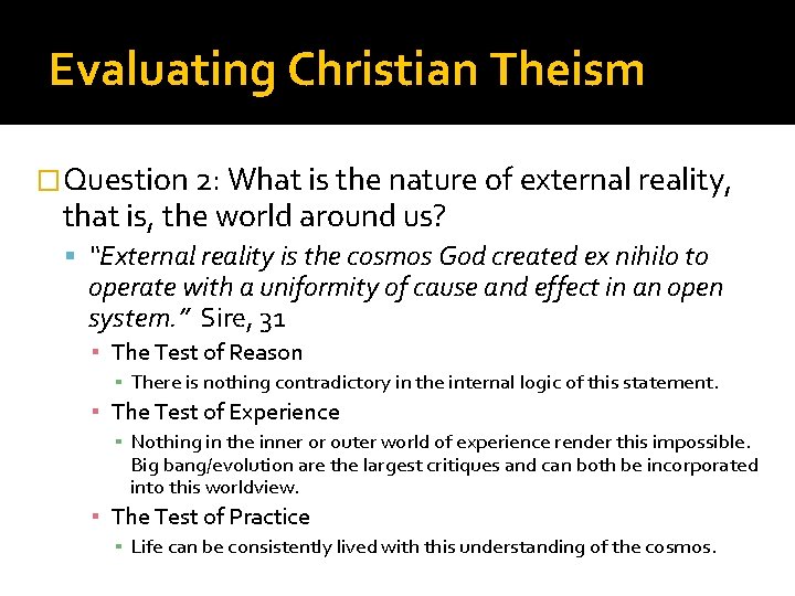 Evaluating Christian Theism �Question 2: What is the nature of external reality, that is,