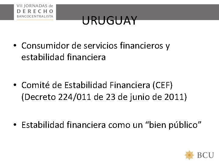 URUGUAY • Consumidor de servicios financieros y estabilidad financiera • Comité de Estabilidad Financiera