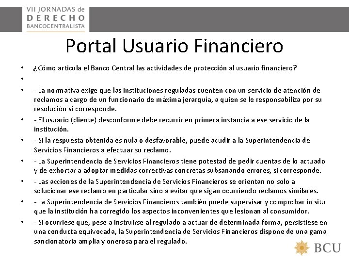 Portal Usuario Financiero • • • ¿Cómo articula el Banco Central las actividades de