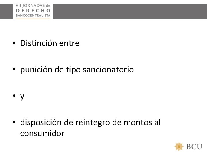  • Distinción entre • punición de tipo sancionatorio • y • disposición de