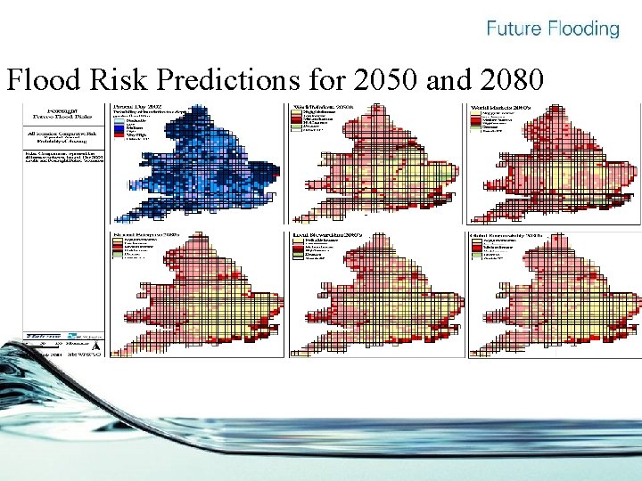Flood Risk Predictions for 2050 and 2080 