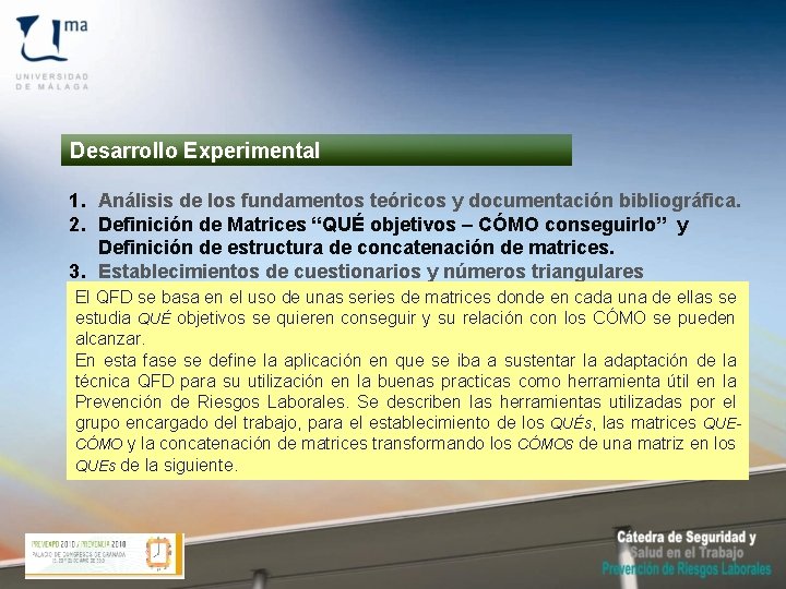 Desarrollo Experimental 1. Análisis de los fundamentos teóricos y documentación bibliográfica. 2. Definición de