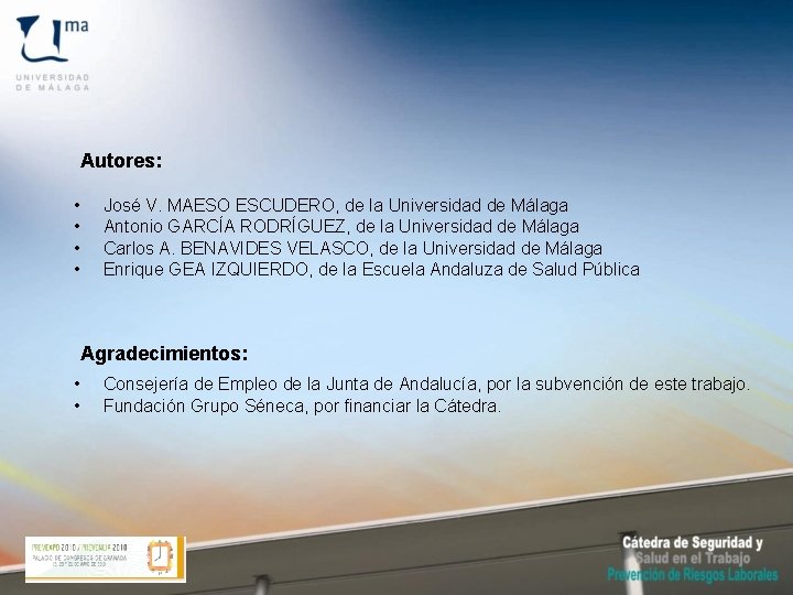 Autores: • • José V. MAESO ESCUDERO, de la Universidad de Málaga Antonio GARCÍA