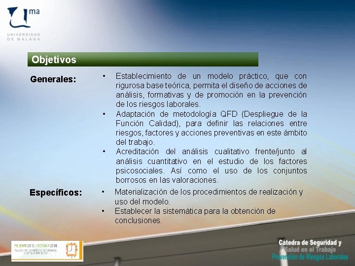 Objetivos Generales: • • • Específicos: • • Establecimiento de un modelo práctico, que