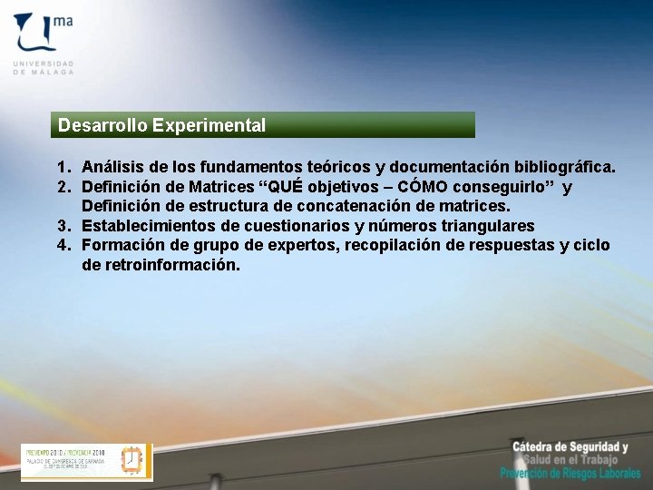 Desarrollo Experimental 1. Análisis de los fundamentos teóricos y documentación bibliográfica. 2. Definición de