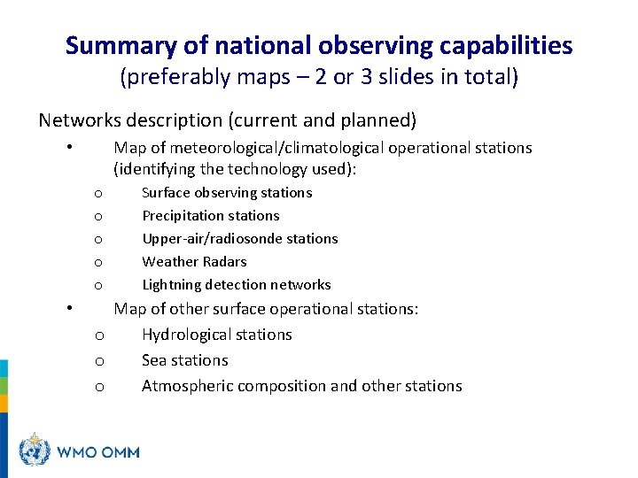 Summary of national observing capabilities (preferably maps – 2 or 3 slides in total)