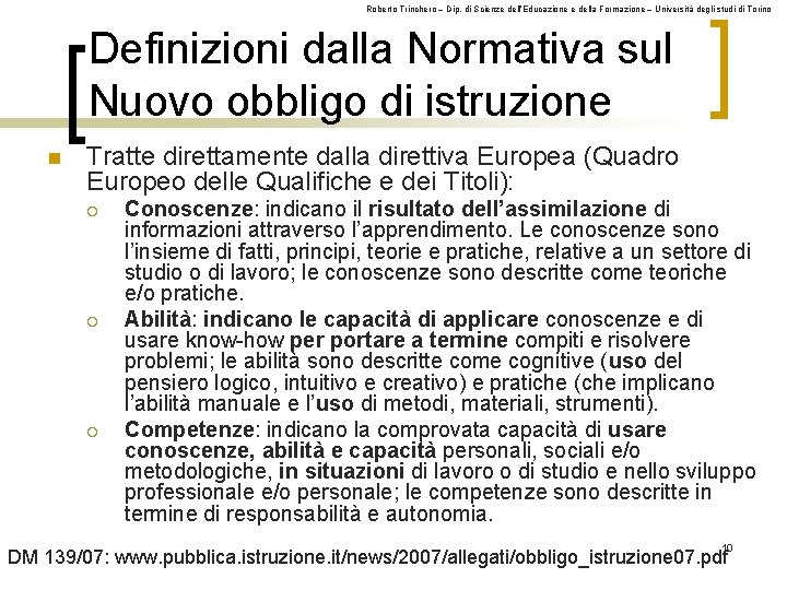 Roberto Trinchero – Dip. di Scienze dell’Educazione e della Formazione – Università degli studi