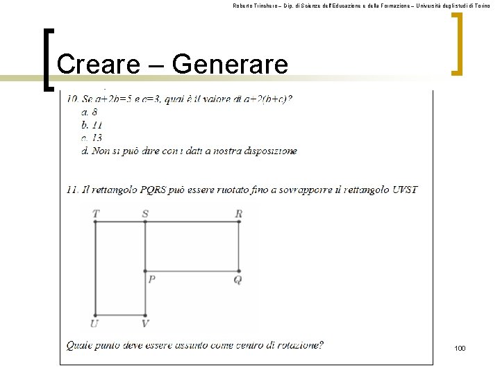 Roberto Trinchero – Dip. di Scienze dell’Educazione e della Formazione – Università degli studi