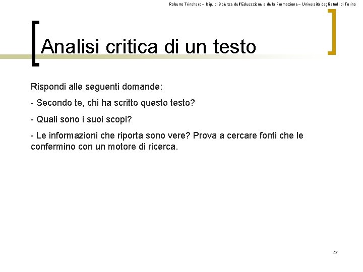 Roberto Trinchero – Dip. di Scienze dell’Educazione e della Formazione – Università degli studi