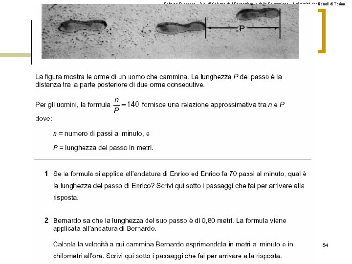 Roberto Trinchero – Dip. di Scienze dell’Educazione e della Formazione – Università degli studi