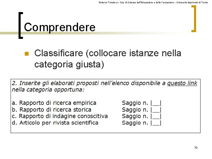Roberto Trinchero – Dip. di Scienze dell’Educazione e della Formazione – Università degli studi