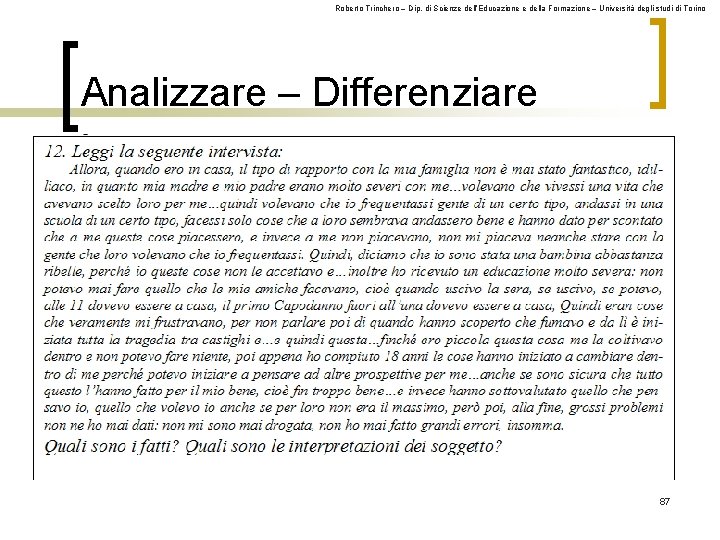 Roberto Trinchero – Dip. di Scienze dell’Educazione e della Formazione – Università degli studi