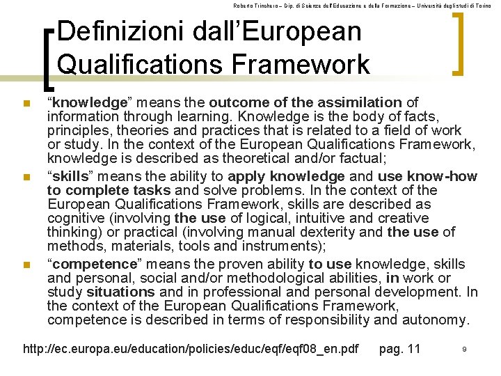 Roberto Trinchero – Dip. di Scienze dell’Educazione e della Formazione – Università degli studi