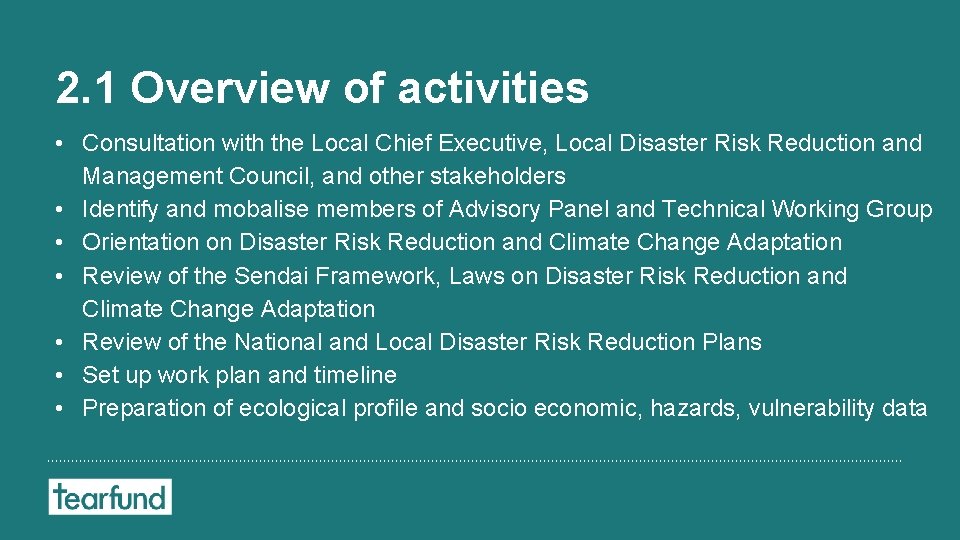 2. 1 Overview of activities • Consultation with the Local Chief Executive, Local Disaster 2. 1 Overview of activities • Consultation with the Local Chief Executive, Local Disaster