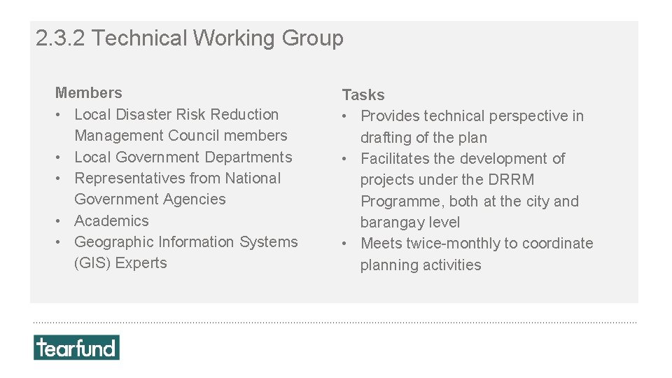 2. 3. 2 Technical Working Group Members • Local Disaster Risk Reduction Management Council