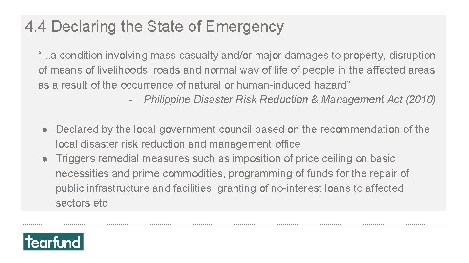 4. 4 Declaring the State of Emergency “. . . a condition involving mass 4. 4 Declaring the State of Emergency “. . . a condition involving mass
