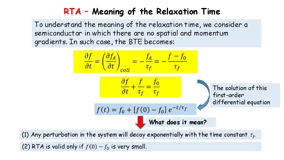 RTA – Meaning of the Relaxation Time To understand the meaning of the relaxation