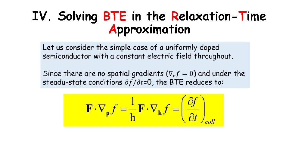 IV. Solving BTE in the Relaxation-Time Approximation 