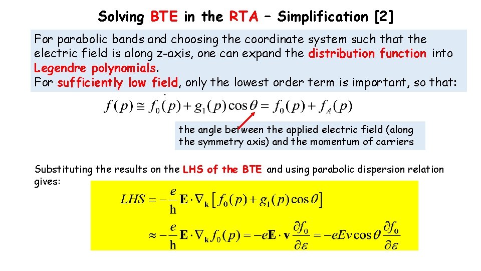 Solving BTE in the RTA – Simplification [2] For parabolic bands and choosing the