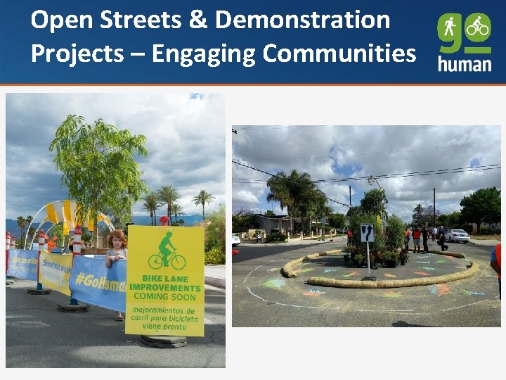 Open Streets & Demonstration Projects – Engaging Communities 