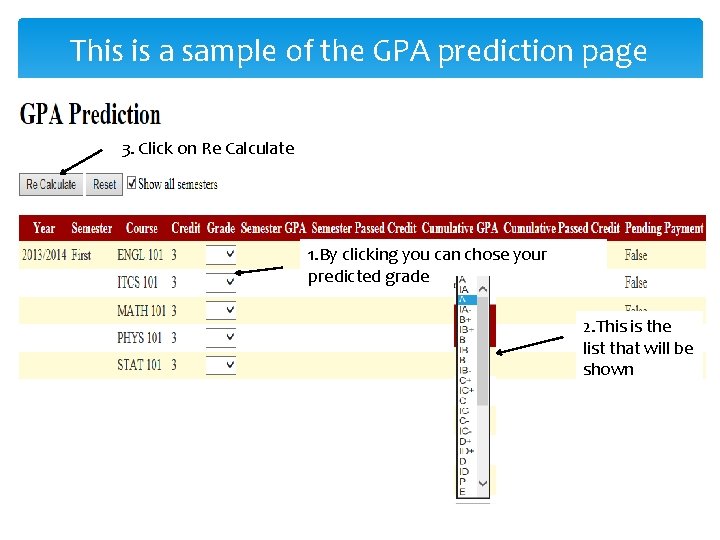 This is a sample of the GPA prediction page 3. Click on Re Calculate This is a sample of the GPA prediction page 3. Click on Re Calculate