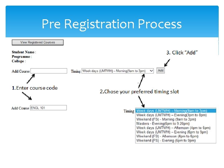 Pre Registration Process Pre Registration Process