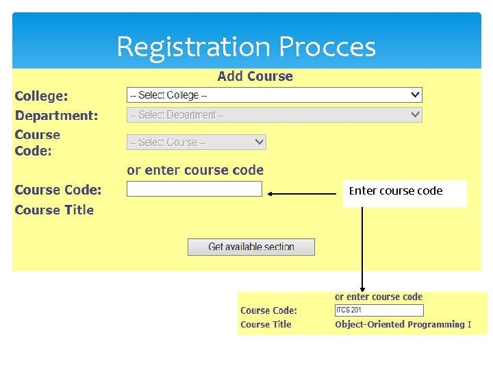Registration Procces Enter course code Registration Procces Enter course code