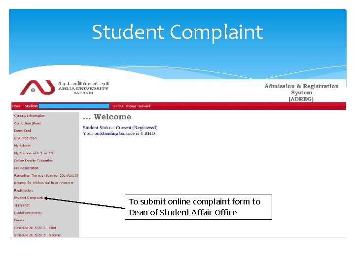 Student Complaint To You submit canonline complaint form to Dean of Student Affair Office Student Complaint To You submit canonline complaint form to Dean of Student Affair Office