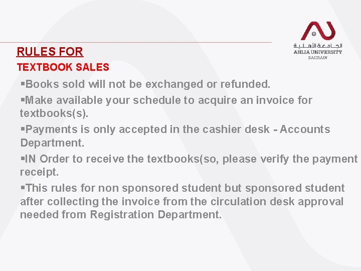 RULES FOR TEXTBOOK SALES §Books sold will not be exchanged or refunded. §Make available RULES FOR TEXTBOOK SALES §Books sold will not be exchanged or refunded. §Make available