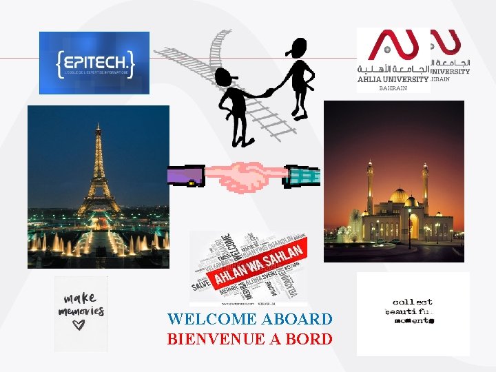 WELCOME ABOARD BIENVENUE A BORD WELCOME ABOARD BIENVENUE A BORD