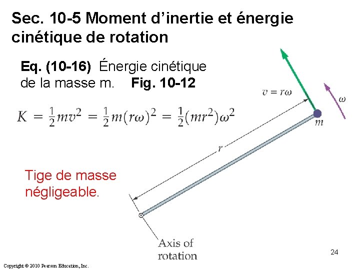 Sec. 10 -5 Moment d’inertie et énergie cinétique de rotation Eq. (10 -16) Énergie Sec. 10 -5 Moment d’inertie et énergie cinétique de rotation Eq. (10 -16) Énergie