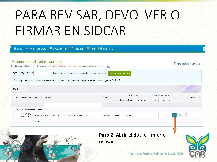 PARA REVISAR, DEVOLVER O FIRMAR EN SIDCAR Paso 2: Abrir el doc. a firmar