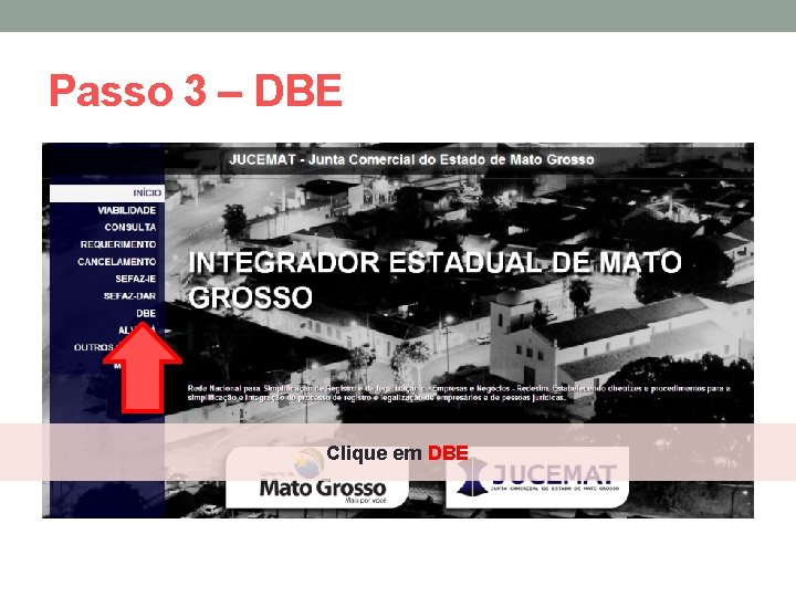 Passo 3 – DBE Clique em DBE 