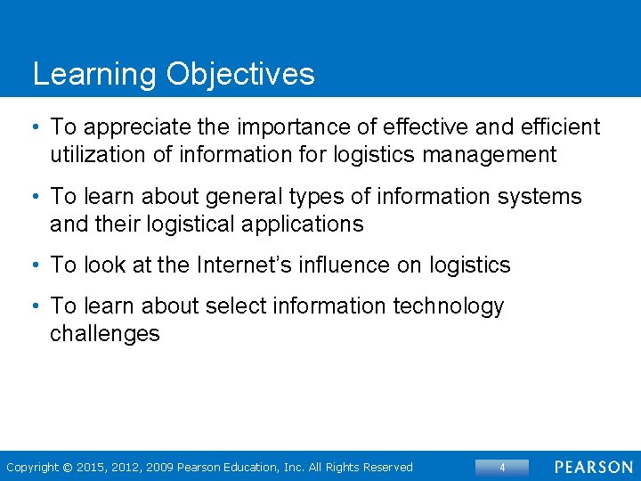 Learning Objectives • To appreciate the importance of effective and efficient utilization of information