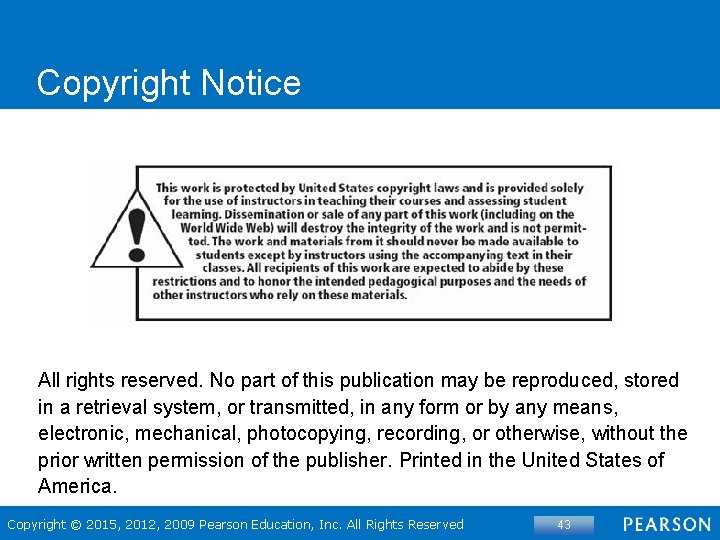 Copyright Notice All rights reserved. No part of this publication may be reproduced, stored