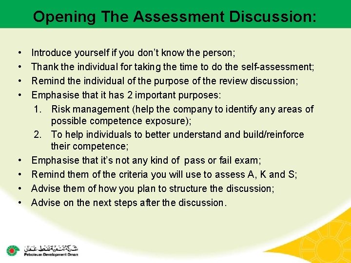 Opening The Assessment Discussion: • • Introduce yourself if you don’t know the person; Opening The Assessment Discussion: • • Introduce yourself if you don’t know the person;
