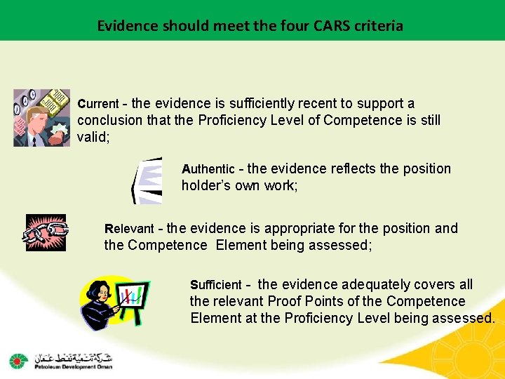 Evidence should meet the four CARS criteria Current - the evidence is sufficiently recent Evidence should meet the four CARS criteria Current - the evidence is sufficiently recent